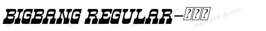 BigBang Regular字体转换